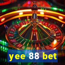 yee 88 bet